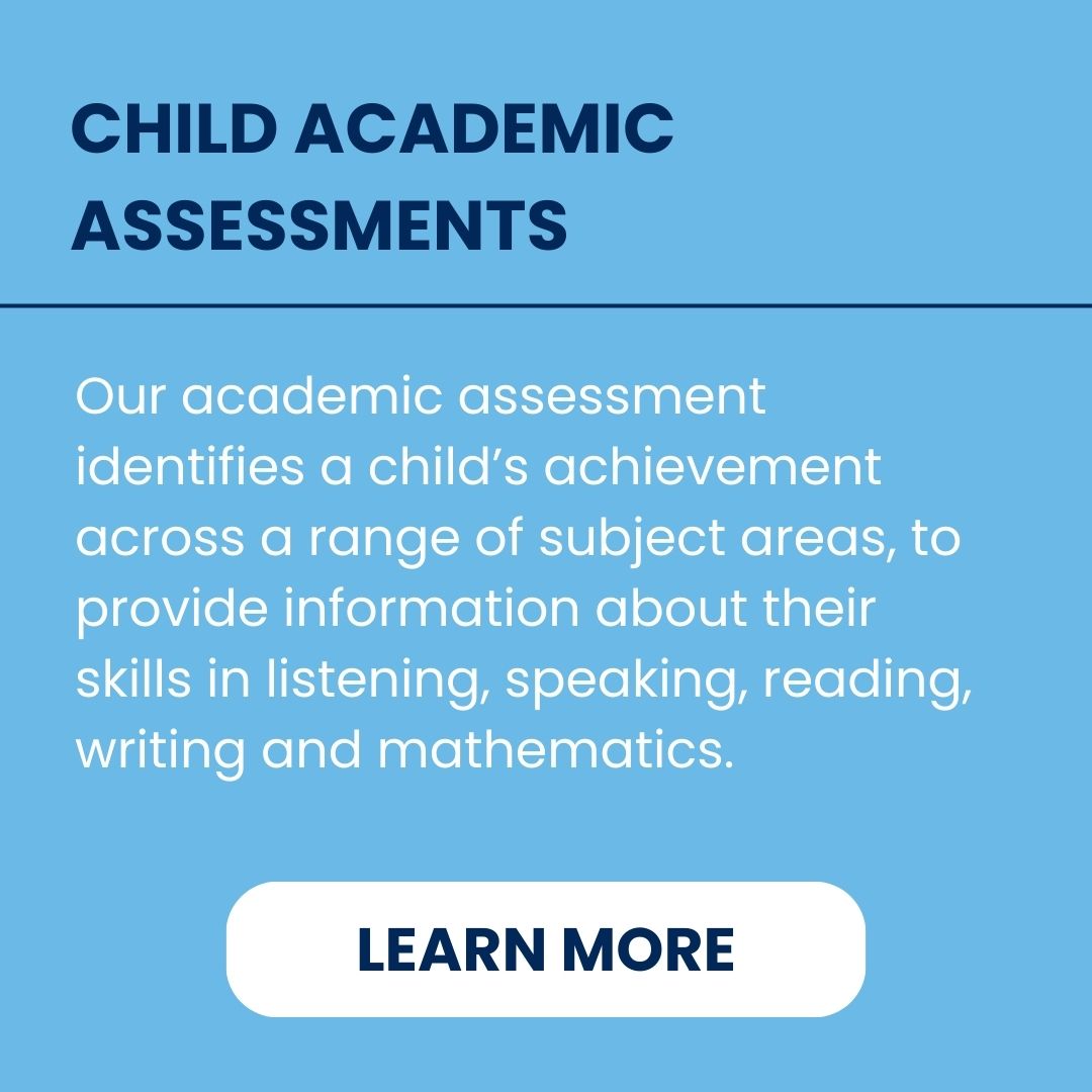 Child Academic Assessments Telehealth Australia Online - Northside Psychology - Our academic assessment identifies a child’s achievement across a range of subject areas, to provide information about their skills in listening, speaking, reading, writing and mathematics.